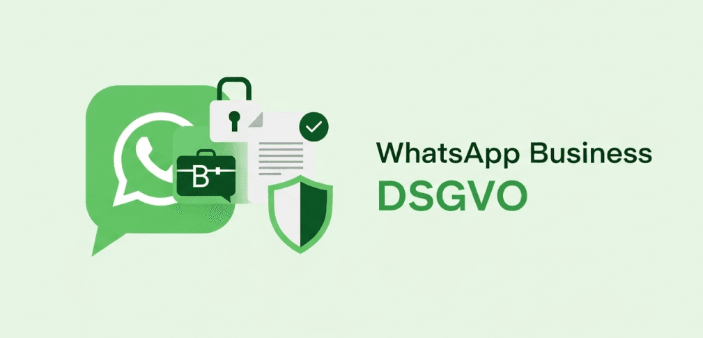 WhatsApp Business & DSGVO: Der ultimative Guide für 2026, um sicher zu bleiben